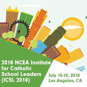 2018  NCEA Institute for Catholic School Leaders