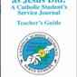 To Serve as Jesus Did:  Teacher's Guide