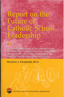 Report on the Future of Catholic School Leadership
