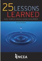 25 Lessons Learned in 25+ Years Catholic School Development